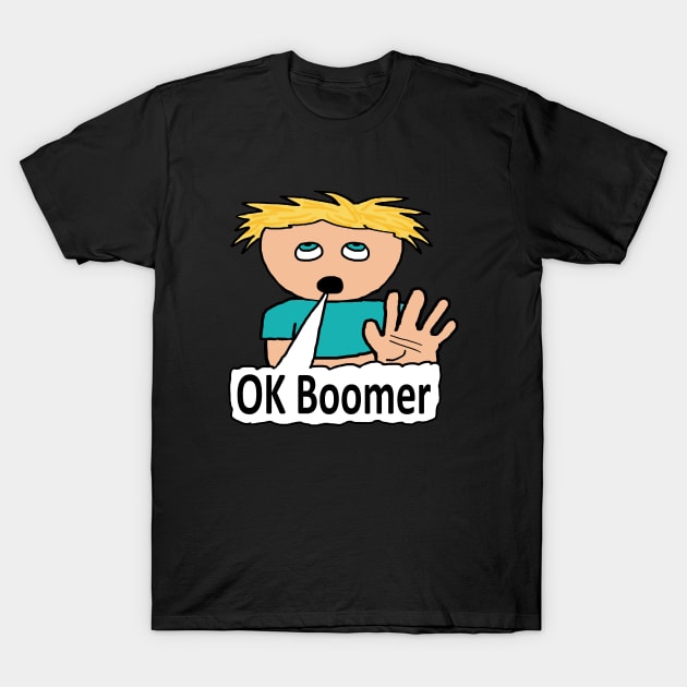 OK Boomer T-Shirt by Mark Ewbie